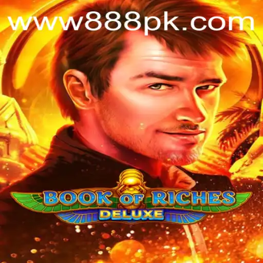 Unveiling the Thrills of Book of Riches Deluxe - A Masterpiece from 888PK.APP