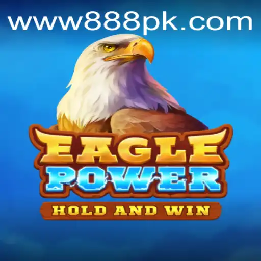 EaglePower: The Thrilling Gaming Experience at 888PK.APP