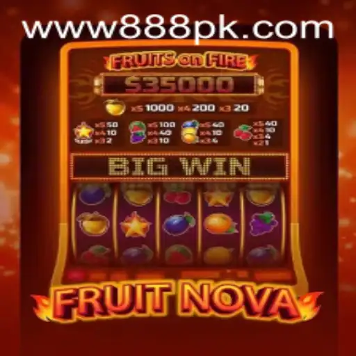 Exploring the Exciting World of FruitNova on 888PK.APP