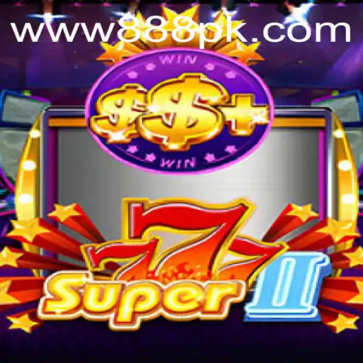 Super777II: The Fascinating World of 888PK.APP